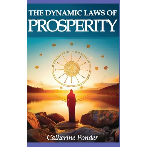 The Dynamic Laws of Prosperity - Hardcover