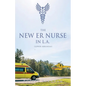 THE NEW ER NURSE IN L.A. (Lower Arkansas) - Paperback