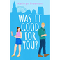 Was It Good for You? - Paperback