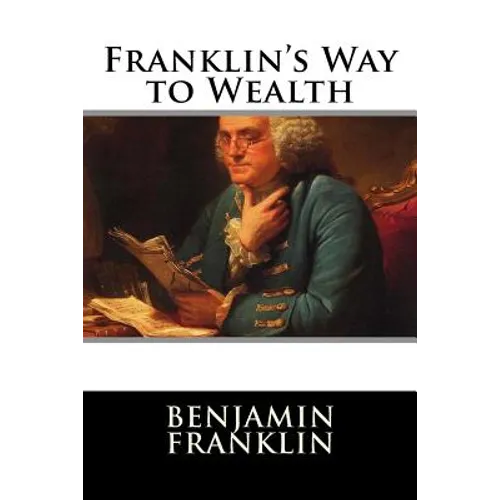 Franklin's Way to Wealth - Paperback