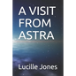 A Visit from Astra - Paperback