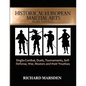Historical European Martial Arts in its Context: Single-Combat, Duels, Tournaments, Self-Defense, War, Masters and their Treatises - Paperback
