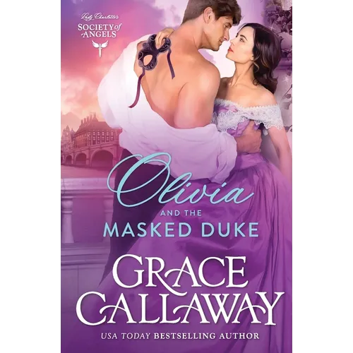Olivia and the Masked Duke: A Steamy Friends to Lovers Historical Romance - Paperback