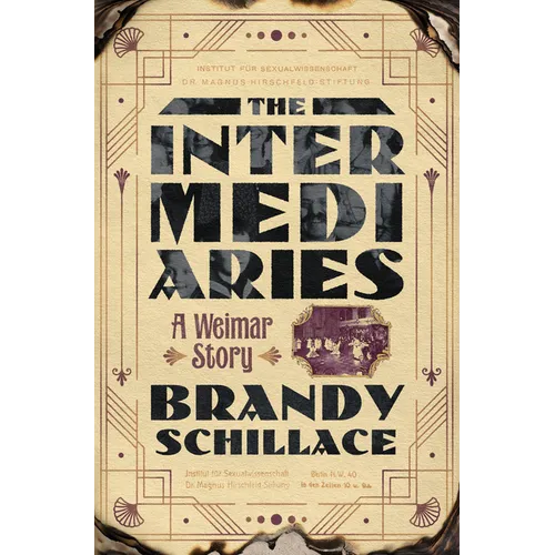 The Intermediaries: A Weimar Story - Hardcover