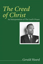 The Creed of Christ: An Interpretation of the Lord's Prayer - Paperback