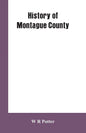 History of Montague County - Paperback