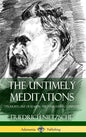 The Untimely Meditations (Thoughts Out of Season -The Four Essays, Complete) (Hardcover) - Hardcover