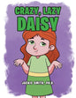 Crazy, Lazy Daisy - Paperback