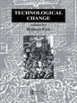 Technological Change: Methods and Themes in the History of Technology - Paperback