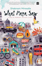 What Maya Saw: A Tale of Shadows, Secrets, Clues - Paperback