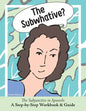 The Subwhative?: The Spanish Subjunctive: A Step-by-Step Workbook & Guide - Paperback