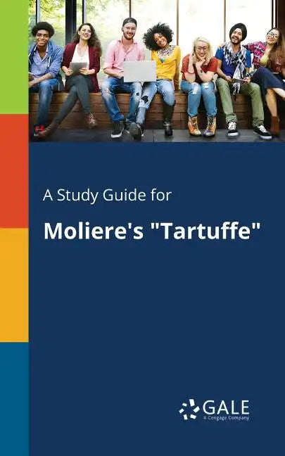 A Study Guide for Moliere's "Tartuffe" - Paperback
