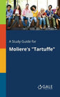 A Study Guide for Moliere's "Tartuffe" - Paperback