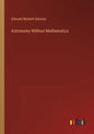 Astronomy Without Mathematics - Paperback