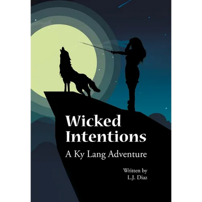 Wicked Intentions: A Ky Lang Adventure - Hardcover