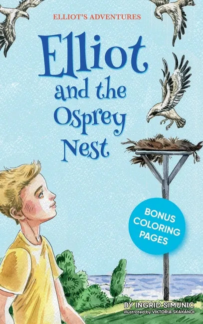Elliot and the Osprey Nest - Hardcover