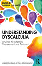 Understanding Dyscalculia: A Guide to Symptoms, Management and Treatment - Paperback