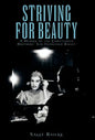 Striving For Beauty - Hardcover