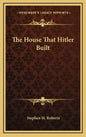 The House That Hitler Built - Hardcover