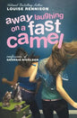 Away Laughing on a Fast Camel: Even More Confessions of Georgia Nicolson - Paperback