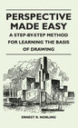 Perspective Made Easy - A Step-By-Step Method for Learning the Basis of Drawing - Hardcover