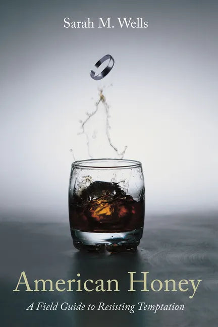 American Honey: A Field Guide to Resisting Temptation - Paperback