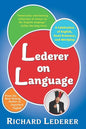 Lederer on Language: A Celebration of English, Good Grammar, and Wordplay - Paperback
