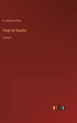 Viage de España: Tomo 9 - Hardcover