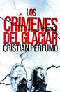 Los crímenes del glaciar - Paperback