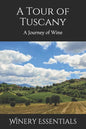 A Tour of Tuscany: A Journey of Wine - Paperback