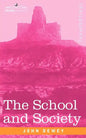 The School and Society - Paperback