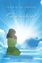 Several Encounters of the Supernatural: A true story of A Young Woman's Battle with Demonic Forces and How She Won the Victory - Paperback