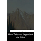 Hero Tales and Legends of the Rhine - Paperback