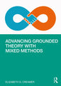 Advancing Grounded Theory with Mixed Methods - Paperback