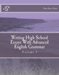 Writing High School Essays With Advanced English Grammar - Paperback