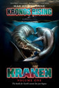 Kronos Rising: Kraken (Volume 1): The battle for Earth's oceans has just begun. - Paperback