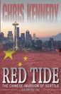 Red Tide: The Chinese Invasion of Seattle - Paperback