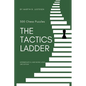 The Tactics Ladder - Intermediate III: 500 Chess Puzzles, 1600 Rating Level, 2nd Edition - Paperback