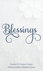 Blessings: Recognizing a Year of Blessings from Your Savior - Hardcover