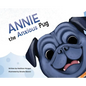 Annie the Anxious Pug - Hardcover