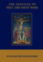 The Services of Holy and Great Week - Hardcover