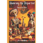 Honoring the Departed: El Día de Los Muertos: Day of the Dead - Paperback