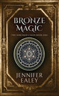 Bronze Magic - Hardcover