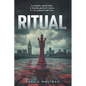 Ritual: A Sadistic Serial Killer. A Deadly Game of Chess. A City Gripped with Fear - Paperback