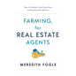 Farming, for Real Estate Agents - Paperback