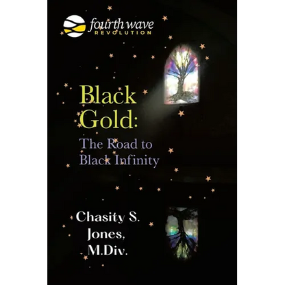 Black Gold: the Road to Black Infinity - Paperback