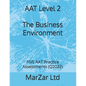 AAT Level 2 The Business Environment: FIVE AAT Practice Assessments (Q2022) - Paperback