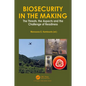 Biosecurity in the Making: The Threats, the Aspects and the Challenge of Readiness - Paperback