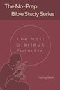 The Most Glorious Psalms Ever - Paperback