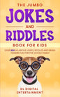 The Jumbo Jokes and Riddles Book for Kids: Over 500 Hilarious Jokes, Riddles and Brain Teasers Fun for The Whole Family - Paperback